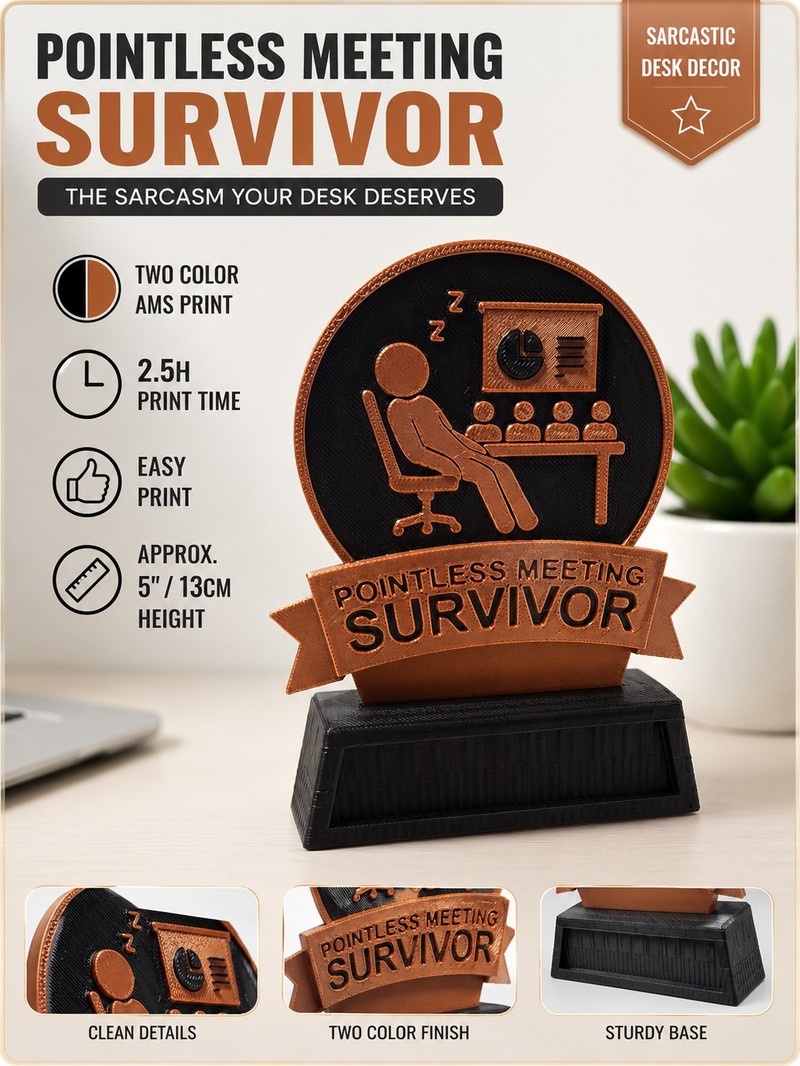 Office desk decoration, pointless meeting survivor